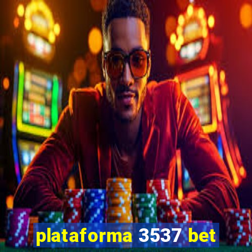 plataforma 3537 bet